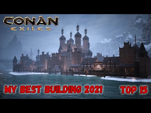 Conan Exiles – TOP 15 MY BUILDINGS 2021