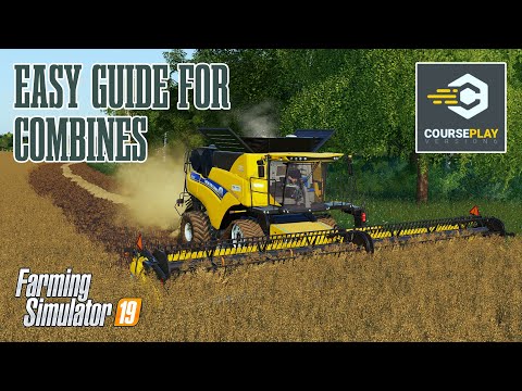 Courseplay – A Simple Guide for Combines – Farming Simulator 19
