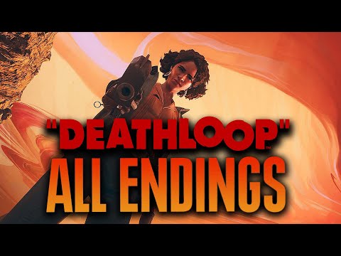 DEATHLOOP – ALL ENDINGS (Breaking the Loop, Saving the Loop + Secret Ending)