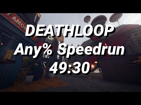 Deathloop Any% Speedrun – 49:30 (RTA)