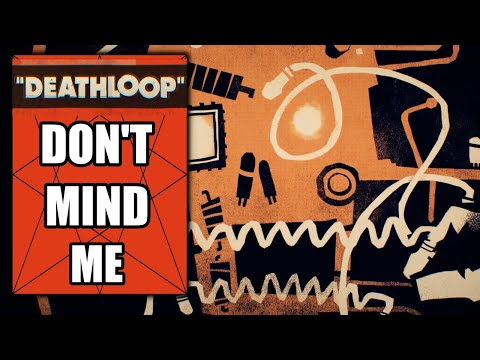 Deathloop – Don't Mind Me Trophy