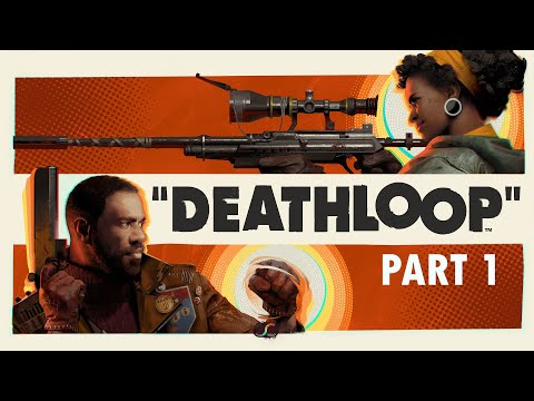 DEATHLOOP ไทย Part 1 ลูปมรณะ