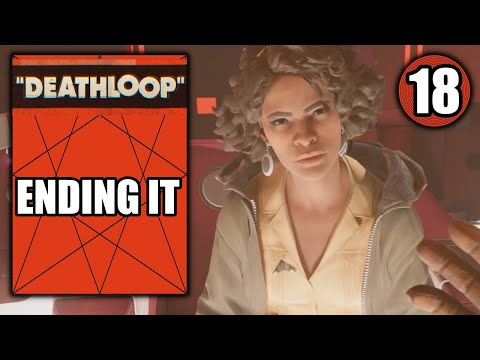 deathloop – Ending it – The Final Loop – Walkthrough Part 18