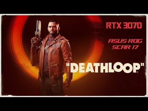 DEATHLOOP GAMEPLAY RTX 3070 LAPTOP