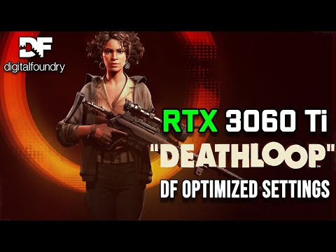 DEATHLOOP | RTX 3060 Ti | Digital Foundry Optimized Settings | Stutter & FPS Drop Fix | 4K – 60 FPS
