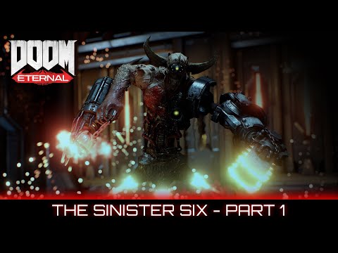 Doom Eternal – The Sinister Six (Part 1)