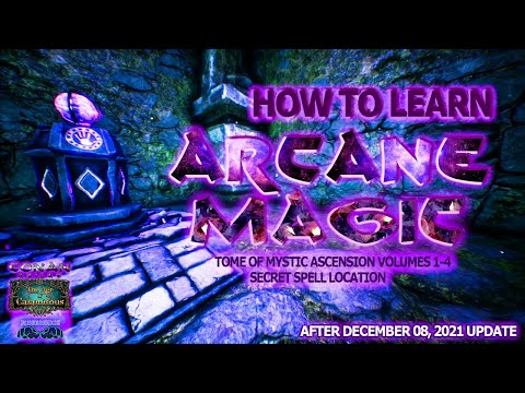 🟢UPDATED: How To Learn ARCANE MAGIC, Ascensions & Secret Spell (Conan Exiles Age of Calamitous)