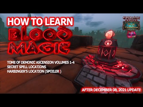 🟢UPDATED: How To Learn BLOOD MAGIC, Ascensions & Secret Spells (Conan Exiles Age of Calamitous)