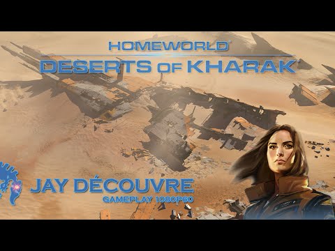 [FR] Jay Découvre : Homeworld Deserts of Kharak – Gameplay 1080p