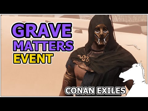 Grave Matters Limited-time in-game event | CONAN EXILES