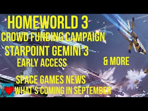 Homeworld 3 Announce, Starpoint Gemini 3 Early Access – Space Games News September 2019