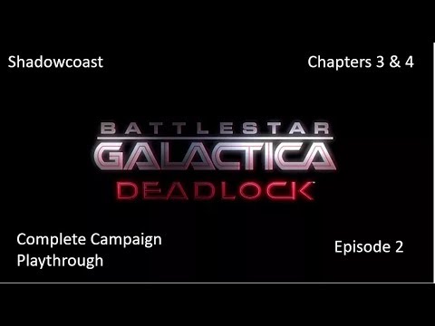 How to Play Battlestar Galactica Deadlock – Chapters 3 & 4 (Episode 2)