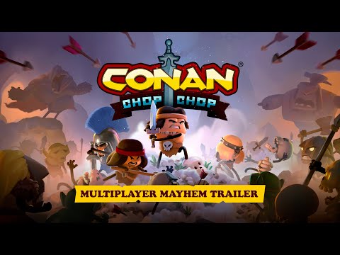 Conan Chop Chop – Multiplayer Mayhem Trailer