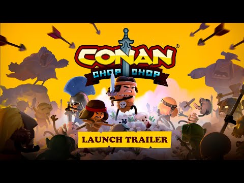 Conan Chop Chop – Launch Trailer