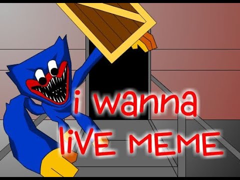 I Wanna Live Huggy Wuggy – Poppy Playtime