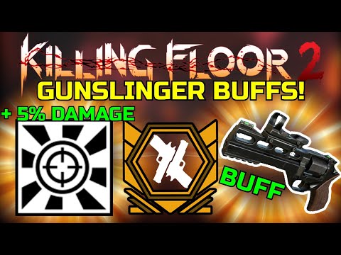 Killing Floor 2 | BUFFS TO THE GUNSLINGER IN 2020! – Steady Skill + 5% damage, Rhino Buffs! (Beta 1)