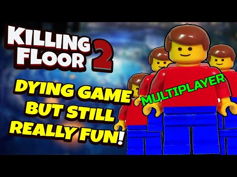 Killing Floor 2 | DYING GAME BUT STILL REALLY FUN! – Custom Map Multiplayer!