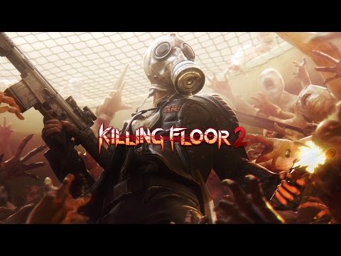 Killing Floor 2 Gameplay Walkthrough First Look LetsPlay PC Maxed Out 1080p 60FPS
