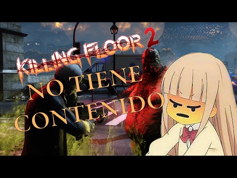 Killing Floor 2 no tiene contenido