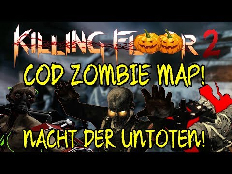Killing Floor 2 | PLAYING ON NACHT DER UNTOTEN! – Call Of Duty Zombies Map!