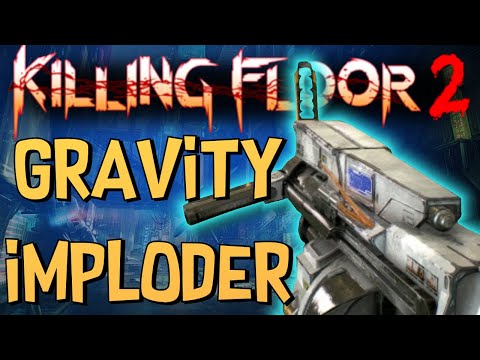 Killing Floor 2 | The New Gravity Imploder Is Great!