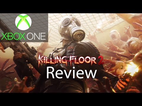 Killing Floor 2 Xbox One Gameplay Review