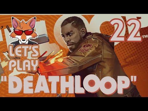 Let's Play Deathloop Part 22 – Dorsey Manor