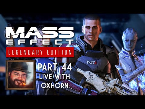 Mass Effect 3 Legendary Edition Part 44 – Live with Oxhorn