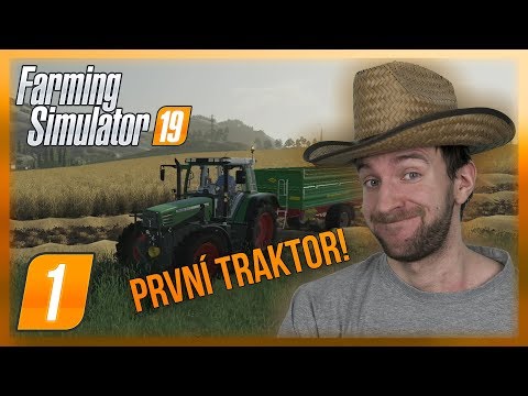NÁŠ PRVNÍ TRAKTOR! | Farming Simulator 19 #01