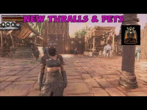 New Thralls and Pets Conan Exiles Ep 9