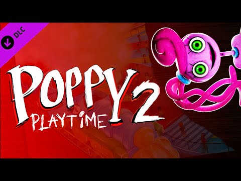 Poppy Playtime: Chapter 2 – Full Game Trailer DLC