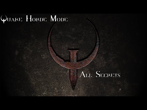 Quake (2021 Remaster) Horde Mode Secrets, Maps 5-7