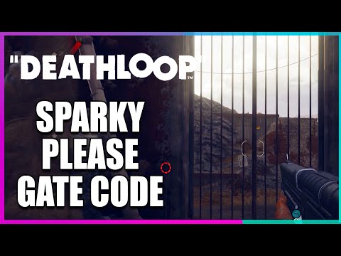 Sparky Please Gate Code Phone Combination Deathloop
