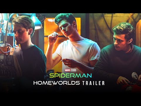 Spiderman 3: HOMEWORLDS (2021) Trailer | Marvel Studios