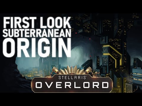 Stellaris: Overlord – New Origin Highlight #4 – Subterranean