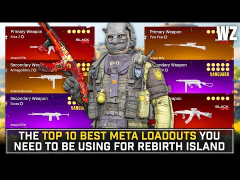 WARZONE: The TOP 10+ LOADOUTS Of The REBIRTH META… An INSANELY Healthy Meta! (WARZONE Best Setups)