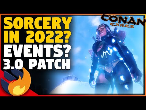 WHATS COMING IN 2022 FOR CONAN EXILES? 3.0 PATCH, SORCERY? | Conan exiles |