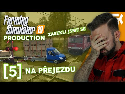 ZASEKLI JSME SE NA PŘEJEZDU | Farming Simulator 19 Production #05