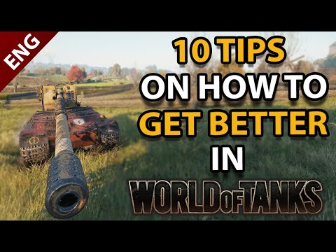 10 TIPS on how to get BETTER in World of Tanks – Guide