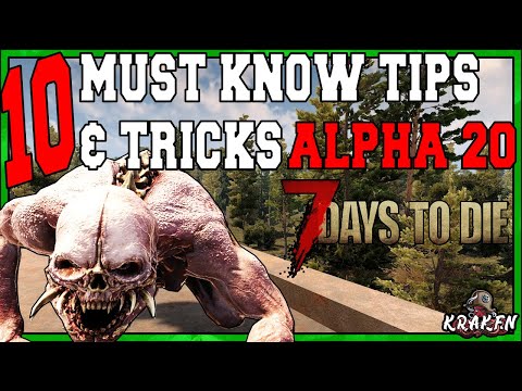 10 TIPS & TRICKS FOR ALPHA 20 7 DAYS TO DIE