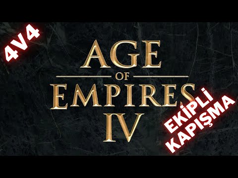4v4 EKİPLİ Kapışta Bugün  | Age of Empires 4 | TÜRKÇE | 2022
