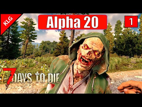 7 Days to Die Alpha 20 ► НАЧАЛО ►#1 (LP)