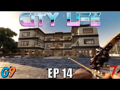 7 Days To Die – City Life EP14 (Loots Runs Before Horde Night)