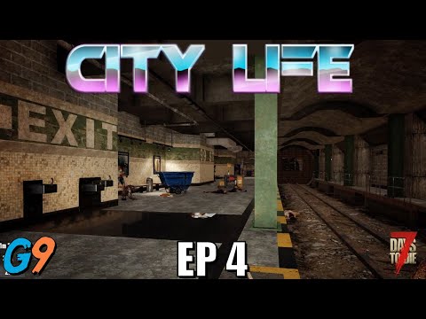 7 Days To Die – City Life EP4 (Mass TranZit)