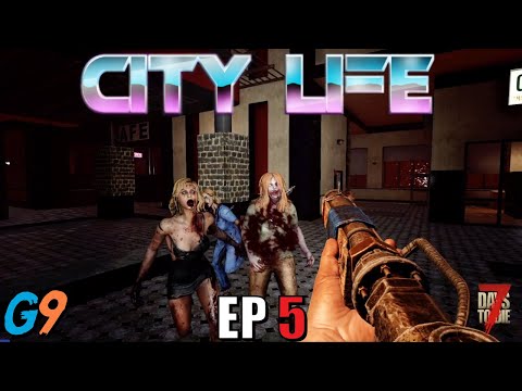 7 Days To Die – City Life EP5 (First Horde Night)