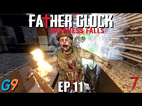 7 Days To Die – FatherGlock EP11 (Darkness Falls – A20)