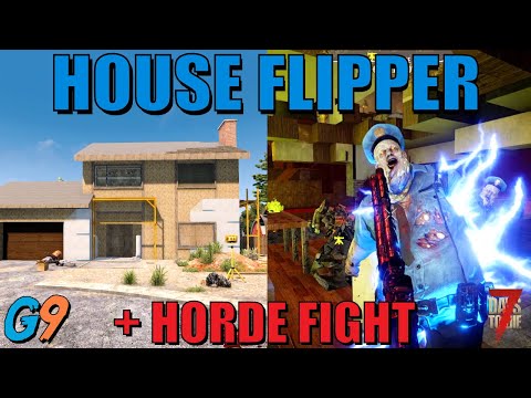 7 Days To Die – House Flipper + Horde Fight (Alpha 20)