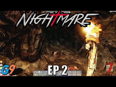 7 Days To Die – Nightmare EP2 (Insane Difficulty – Alpha 19)