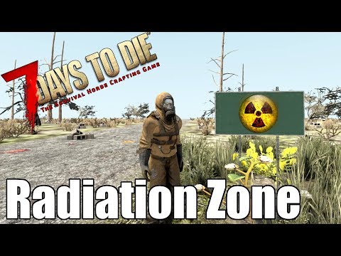 7 Days to Die – Radiation Zone – Above, Below and Through – Can You Survive?