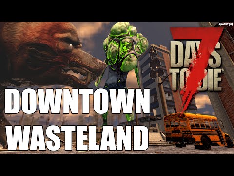 A little under-prepared | 7 Days To Die |  BD1 Ep 26